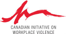 Canadian Initiative on Workplace Violence